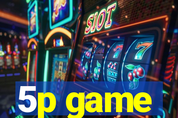 5p game